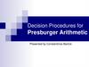 Decision Procedures for Presburger Arithmetic