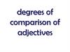 Degrees of comparison of adjectives