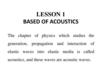 Based of acoustics. Lesson 1