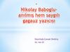 Nikolay Baboglu - anılmış hem saygılı gagauz yazic