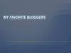 My favorite bloggers. Anastasiz