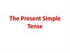 The Present Simple Tense