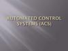 Automated control systems  (ACS)