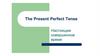The Present Perfect Tense. Настоящее совершенное время