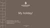 My holiday