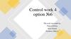 Control work 4 option № 6