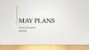 May plans