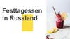 Festtagessen in Russland