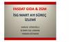 İsg mart ayi süreç
