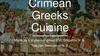 Crimean Greeks Cuisine