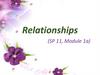 Relationships (SP 11, Module 1a)