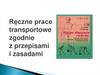 Ręczne prace transportowe zgodnie z przepisami i zasadami