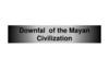 Downfal of the Mayan Civilization