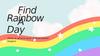 Find Rainbow A Day