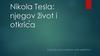 Nikola Tesla: njegov život i otkrića