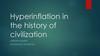 Hyperinflation in the history of civilization