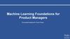 Machine Learning Foundations for Product Managers