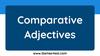 Comparative Adjectives