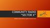 Community radio “Sector X”
