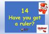 Episode 14. Have you got a ruler?