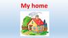 My home