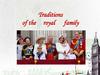 Traditions of the royal family
