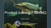 Product training FISHING AW 2024