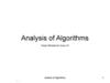 Analysis of Algorithms Analysis of Algorithms