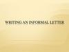 Writing an informal letter