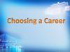 Choosing a Career