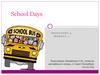 School Days  (spotlight 5)