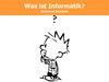 Was ist Informatik?