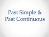 Past Simple & Past Continuous