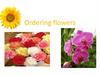 Ordering flowers