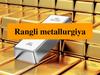 Rangli metallurgiya