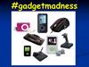 Gadgetmadness. We will