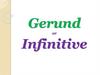 Gerund or Infinitive