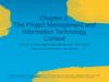 The Project Management and Information Technology Context