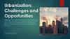 Urbanization: Challenges and Opportunities