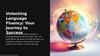 Unlocking Language Fluency: Your Journey to Success