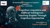 Cognitive Linguistics and Artificial Intelligence: Teaching English Through