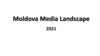 Moldova Media Landscape