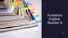 Academic English  (session 5)