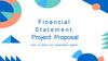 Financial Statement Project Proposal