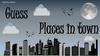 Guess places in town (game)
