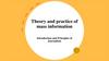 Theory and practice of mass information