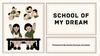 School of my Dream