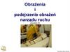 Obrażenia i podejrzenie obrażeń narządu ruchu (procedura 12)