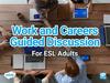 Work and Careers Guided Discussion