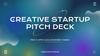Creative Startup Pitch Deck by Slidesgo